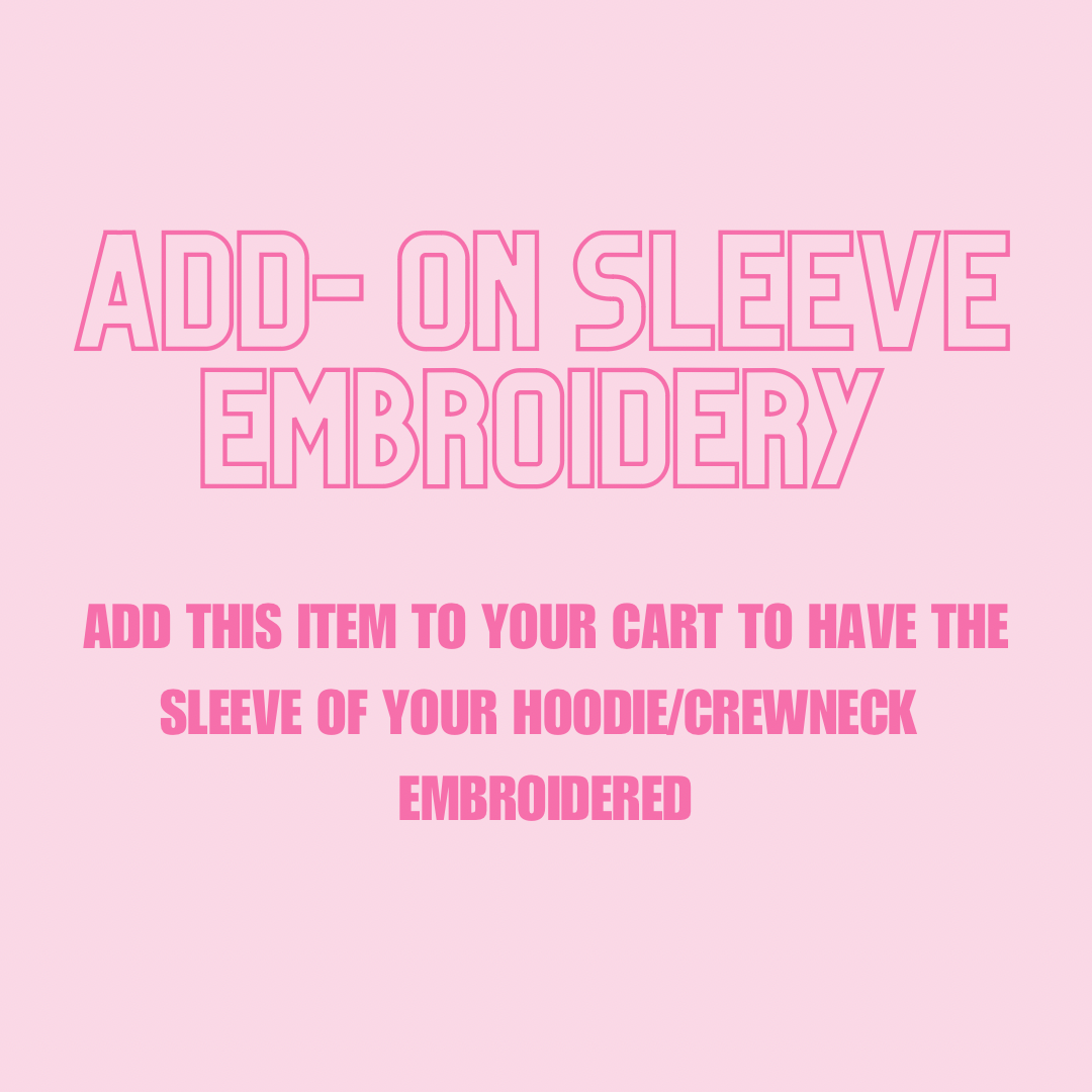 Sleeve Embroidery Add-on