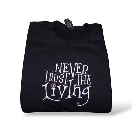 Never trust the living Crew